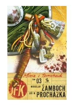 Miecz i tomahawk. Tom 03.
