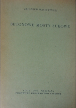 Betonowe mosty łukowe