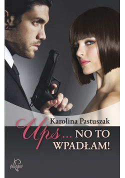 Ups... No to wpadłam