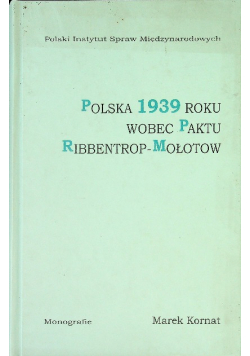Polska 1939 roku wobec Paktu Ribbentrop Mołotow