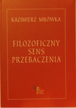 Filozoficzny sens przebaczenia