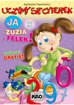 Uczymy się cyferek ja Zuzia i Felek