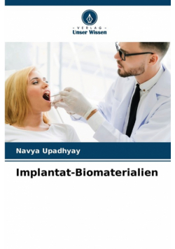 Implantat-Biomaterialien