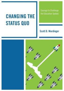 Changing the Status Quo
