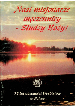 Nasi Misjonarze męczennicy Słudzy Boży