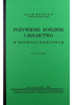 Pożywienie roślinne i rolnictwo w rozwoju dziejowym Reprint z 1926 r.