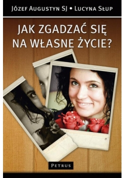 Jak zgadzać się na własne życie?