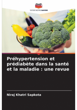 Préhypertension et prédiabète dans la santé et la maladie