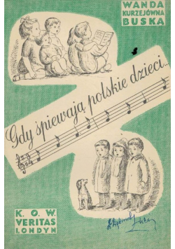Gdy śpiewają polski dzieci