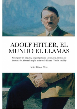 Adolf Hitler, El Mundo El Llamas