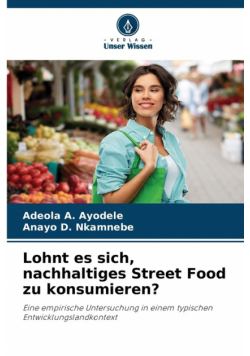 Lohnt es sich, nachhaltiges Street Food zu konsumieren?