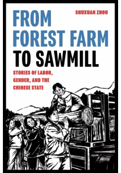 From Forest Farm to Sawmill