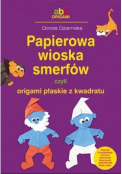 Papierowa wioska smerfów czyli origami płaskie z kwadratu