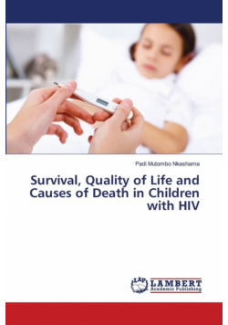 Survival, Quality of Life and Causes of Death in Children with HIV