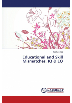 Educational and Skill Mismatches, IQ & EQ