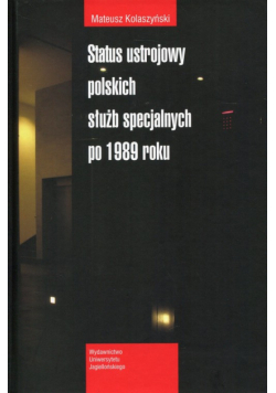 Status ustrojowy polskich służb specjalnych po 1989 roku