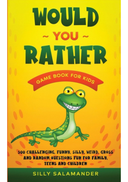 Would You Rather Game Book for Kids