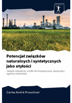 Potencjał związków naturalnych i syntetycznych jako otyłości