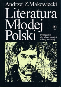 Literatura Młodej Polski Podręcznik dla klasy trzeciej szkoły średniej