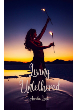 Living Untethered