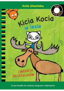 Kicia Kocia w lesie Zwierzęta polskich lasów Kolorowanka
