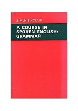 A course in spoken english: grammar