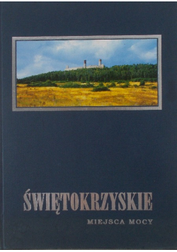 Świętokrzyskie miejsca mocy