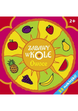 Bardos Krystyna - Zabawy w kole Owoce