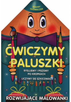 Mądry ołóweczek Ćwiczymy paluszki