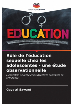 Rôle de l'éducation sexuelle chez les adolescentes - une étude observationnelle