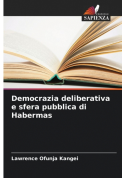 Democrazia deliberativa e sfera pubblica di Habermas