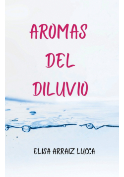 Aromas del diluvio