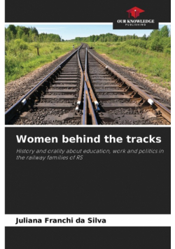 Women behind the tracks