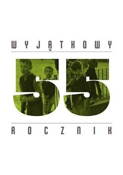 Wyjątkowy 55 rocznik