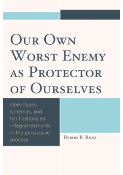 Our Own Worst Enemy as Protector of Ourselves