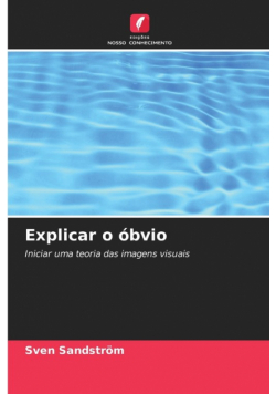 Explicar o óbvio