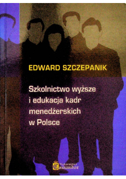 Szkolnictwo wyższe i edukacja kadr menedżerskich