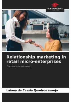 Relationship marketing in retail micro-enterprises
