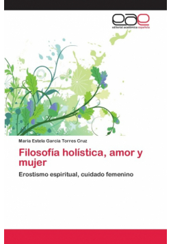 Filosofía holística, amor y mujer