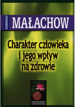 Charakter człowieka i jego wpływ na zdrowie
