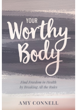 Your Worthy Body