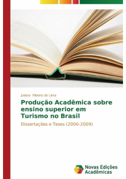 Produção Acadêmica sobre ensino superior em Turismo no Brasil