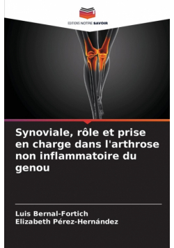 Synoviale, rôle et prise en charge dans l'arthrose non inflammatoire du genou