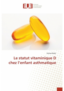 Le statut vitaminique D chez l'enfant asthmatique