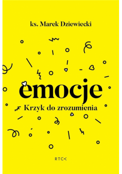 Emocje. Krzyk do zrozumienia