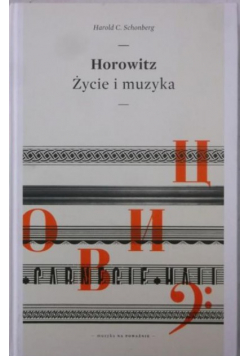 Horowitz życie i muzyka