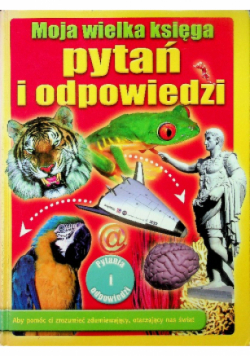 Moja wielka księga pytań i odpowiedzi