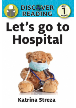 Let's Go to the Hospital