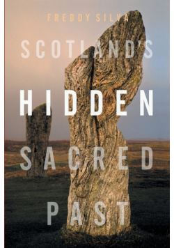 Scotland's Hidden Sacred Past