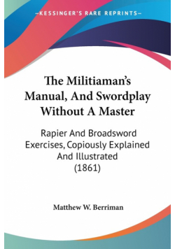 The Militiaman's Manual, And Swordplay Without A Master